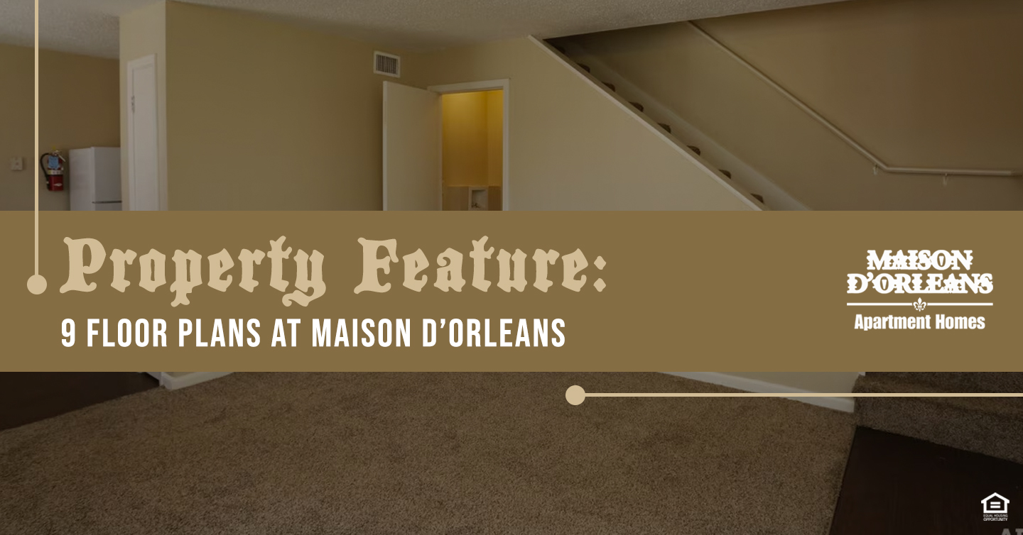 floor plans at Maison D'Orleans